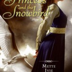 The Princess and the Snowbird