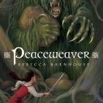 Peaceweaver - Rebecca Barnhouse