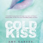 Cold Kiss - Amy Garvey