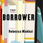 The Borrower - Rebecca Makkai