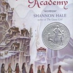 Princess Academy - Shannon Hale