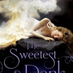 The Sweetest Dark - Shana Abe