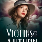 Violins of Autumn - Amy McAuley