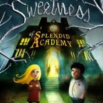 The Sinister Sweetness of Splendid Academy - Nikki Loftin