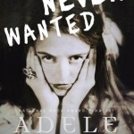 All You Never Wanted