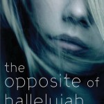 The Opposite of Hallelujah