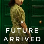 A Future Arrived - Phillip Rock