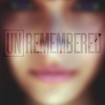 Unremembered