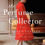 The Perfume Collector - Kathleen Tessaro
