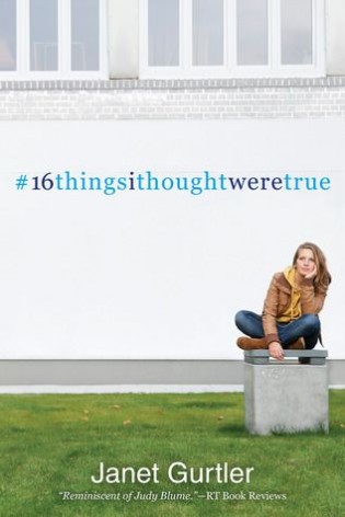 Review: #16thingsithoughtweretrue by Janet Gurtler