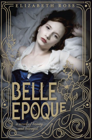 Review: Belle Epoque by Elizabeth Ross
