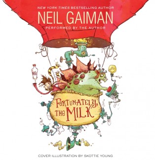 Audiobook Review: Fortunately, the Milk