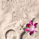 Dangerous Girls - Abigail Haas