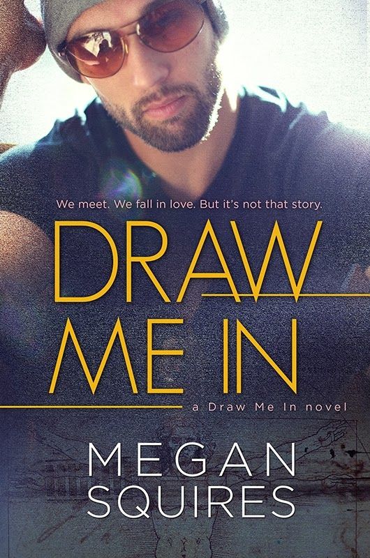 Draw Me In - Megan Squires