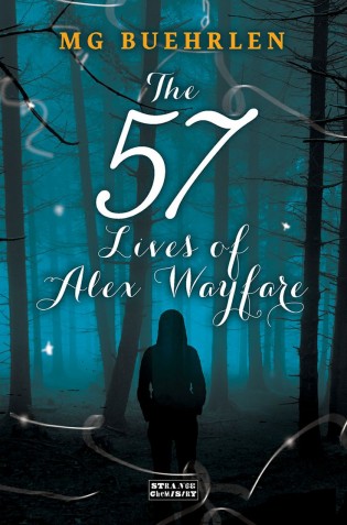 Review: The 57 Lives of Alex Wayfare by M.G. Buehrlen