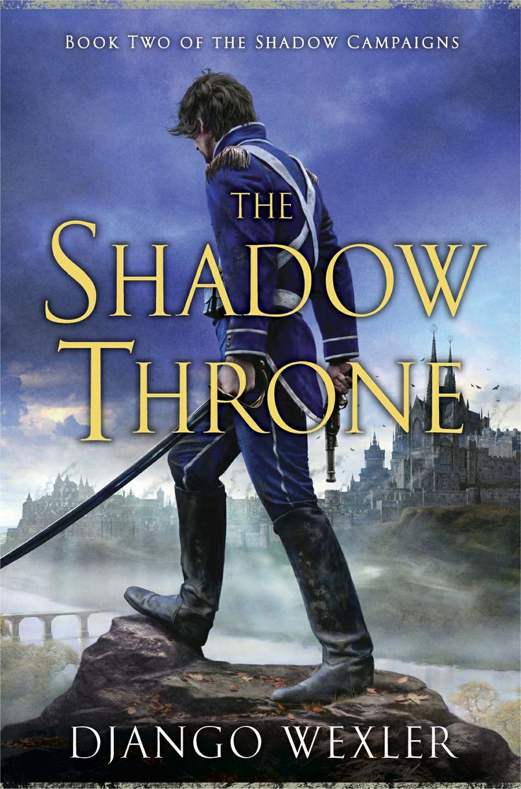 The Shadow Throne (The Shadow Campaigns #2) - Django Wexler