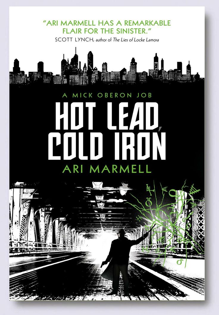 Hot Lead, Cold Iron - Ari Marmell