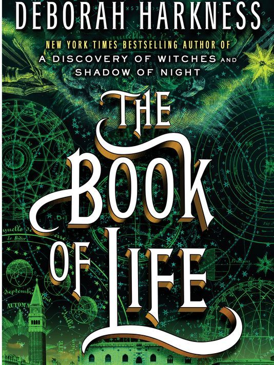 The Book of Life (All Souls Trilogy #3) - Deborah Harkness