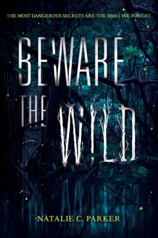 Review: Beware the Wild by Natalie C. Parker
