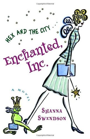 Series Review: Enchanted, Inc. books 1-2 by Shanna Swendson