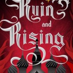 Ruin & Rising (Grisha Trilogy #3) - Leigh Bardugo