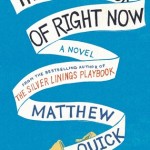 The Good Luck of Right Now - Matthew Quick