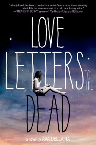 Review: Love Letters to the Dead by Ava Dellaira