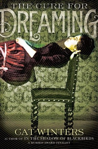 Review: The Cure for Dreaming by Cat Winters