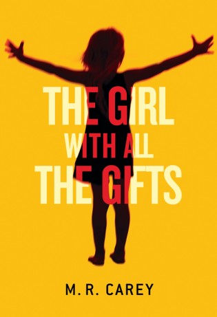 Review: The Girl with the Gifts by M.R. Carey