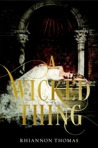 A Wicked Thing by Rhiannon Thomas