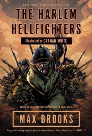 Graphic Novel Review: The Harlem Hellfighters by Max Brooks