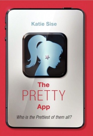 Review: The Pretty App by Katie Sise