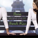 Anna and the French Kiss - Stephanie Perkins