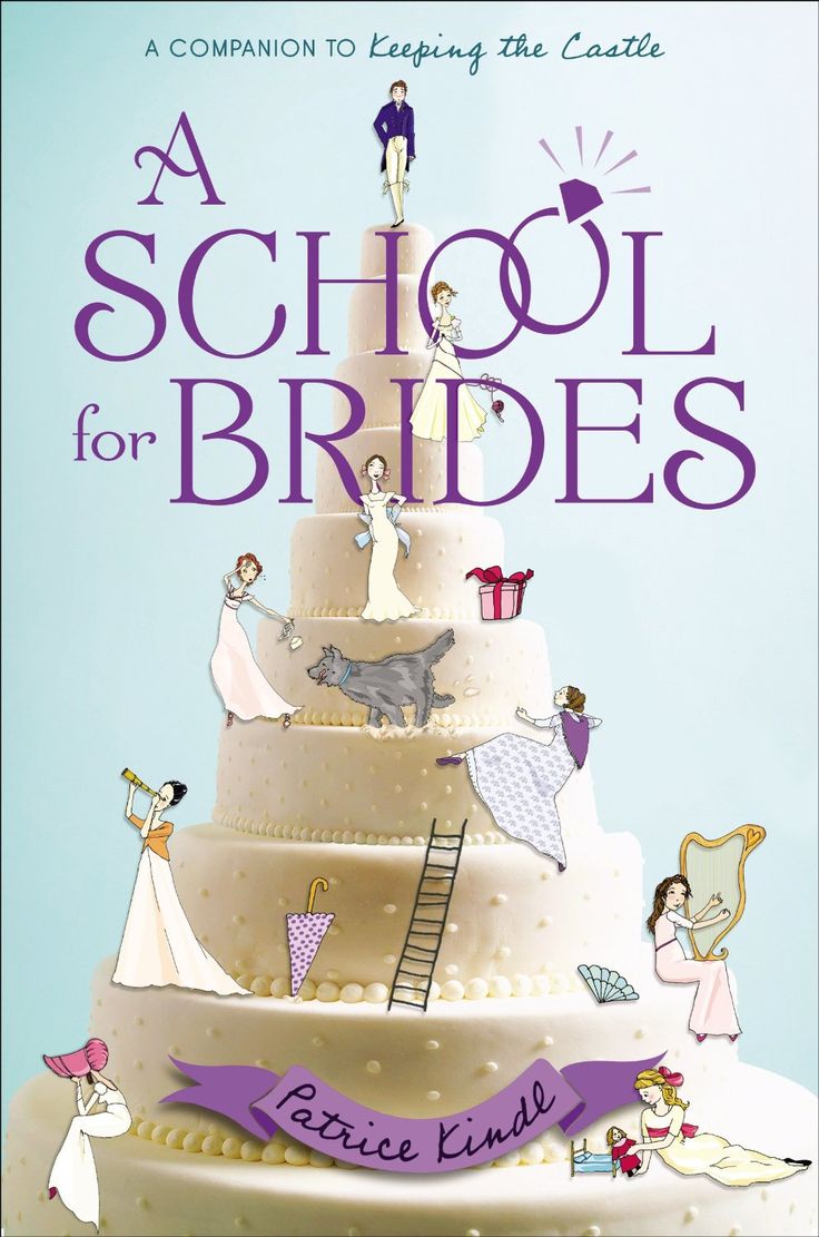 A School for Brides A Story of Maidens, Mystery, and Matrimony - Patrice Kindl