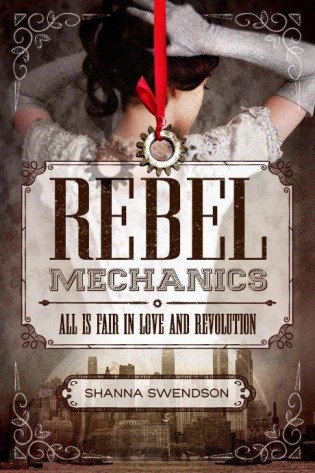 Rebel Mechanics Shanna Swendson