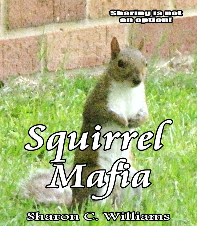 Squirrel Mafia - Sharon C. Williams
