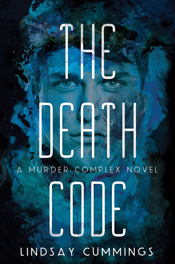 The Death Code (The Murder Complex #2) - Lindsay Cummings