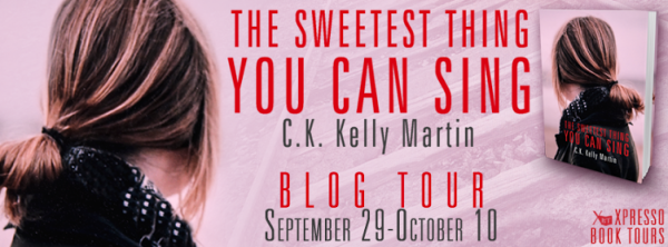 Blog Tour Review: The Sweetest Thing You Can Sing by C.K. Kelly Martin