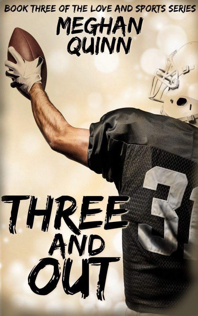Three and Out (Love and Sports #3) - Meghan Quinn