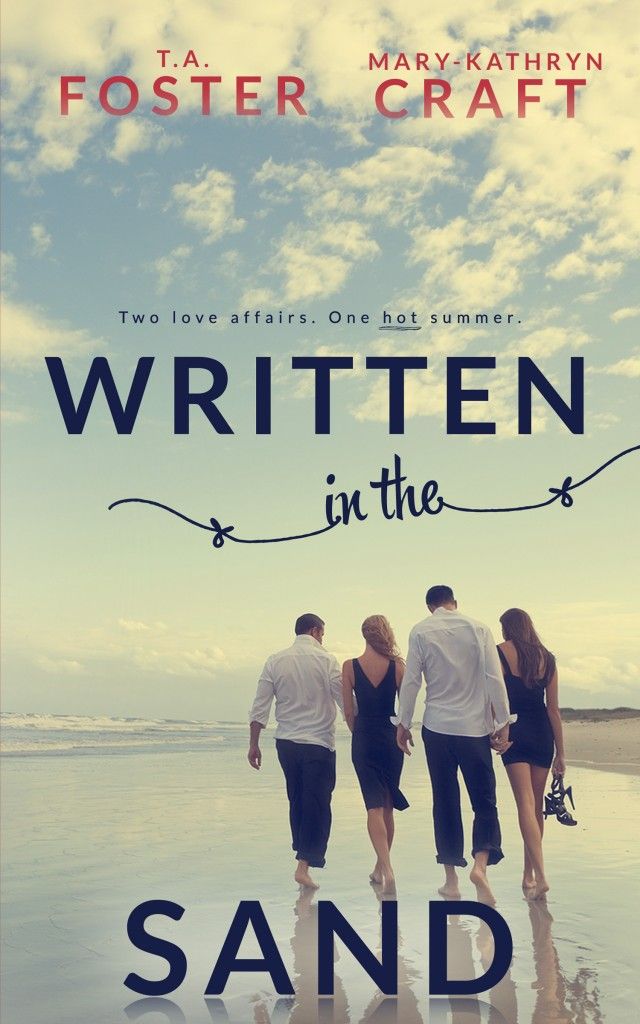 Written in the Sand - T.A. Foster & Mary-Kathryn Craft