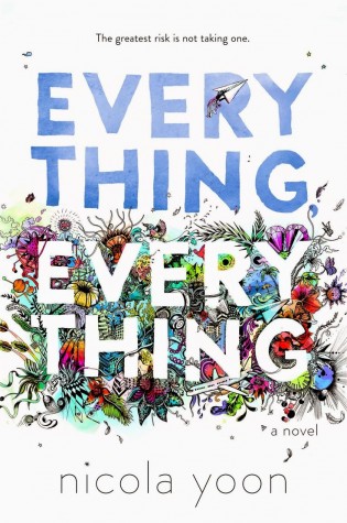 Review: Everything, Everything by Nicola Yoon