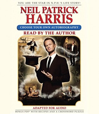 Audiobook Review: Choose Your Own Autobiography by Neil Patrick Harris