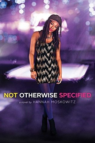 Review: Not Otherwise Specified by Hannah Moskowitz