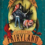 The Boy Who Lost Fairyland - Catherynne M. Valente