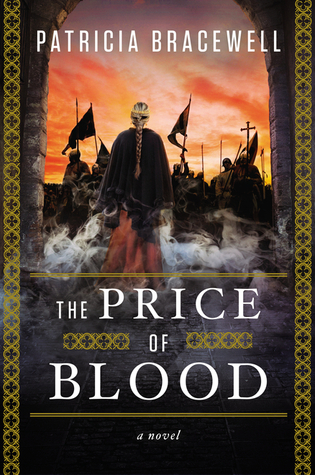 Review + Giveaway: The Price of Blood by Patricia Bracewell