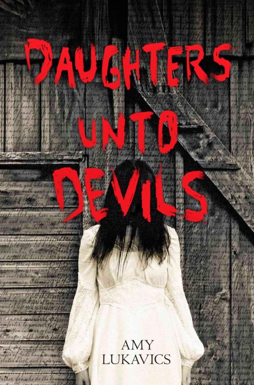 Daughters Unto Devils - Amy Lukavics