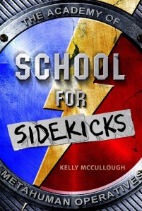 School for Sidekicks - Kelly McCullough