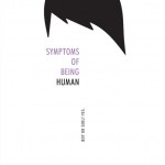 Symptoms of Being Human - Jeff Garvin