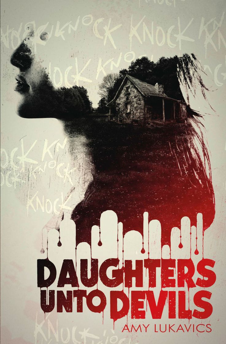 Daughters Unto Devils - Amy Lukavics