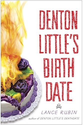 Denton Little's Birthdate - Lance Rubin